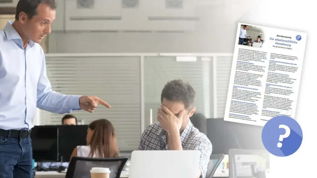 Die arbeitsrechtliche Abmahnung - Die Abmahnung - was gilt und was ist ein Mythos? Wie sollten sich Arbeitnehmer verhalten, wer kann helfen? Wir informieren!